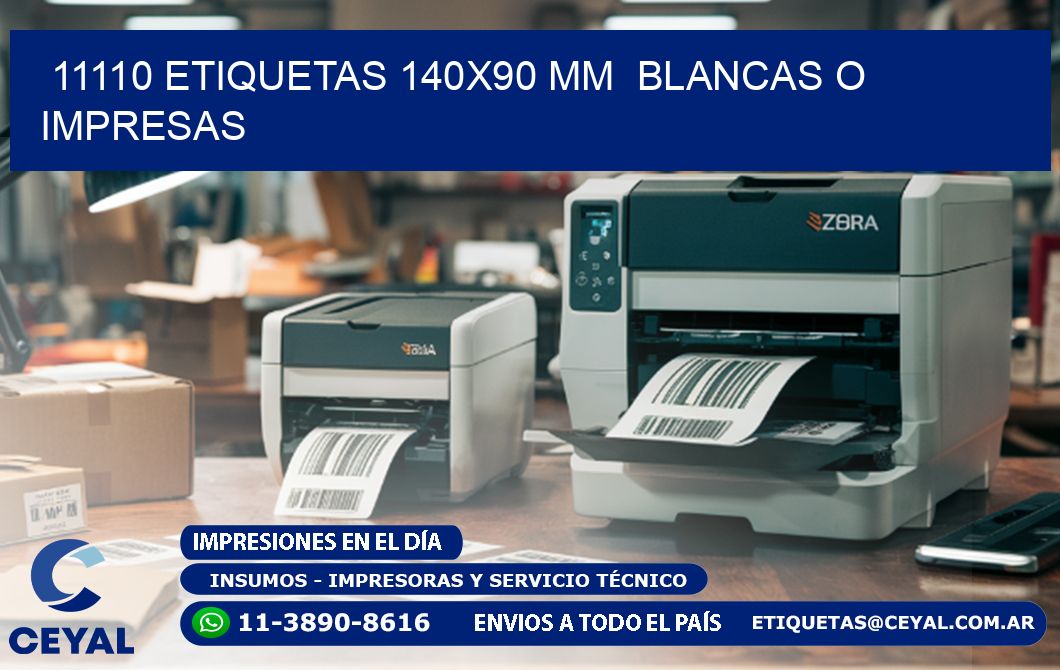 11110 ETIQUETAS 140x90 mm  BLANCAS O IMPRESAS