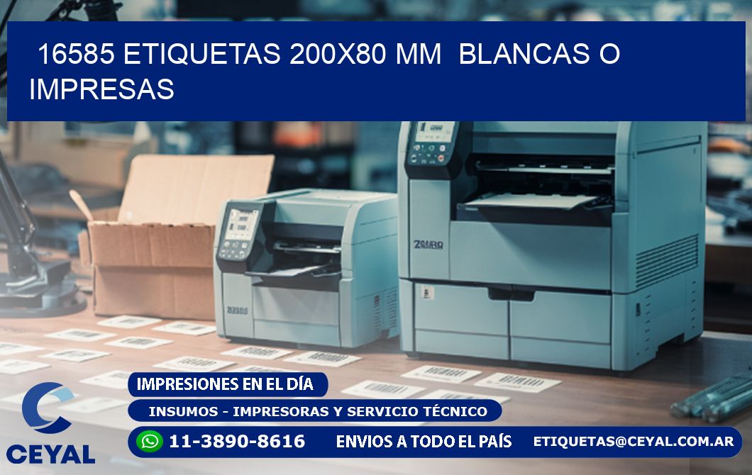 16585 ETIQUETAS 200x80 mm  BLANCAS O IMPRESAS