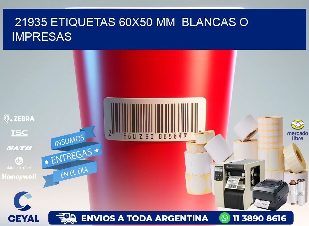 21935 ETIQUETAS 60x50 mm  BLANCAS O IMPRESAS