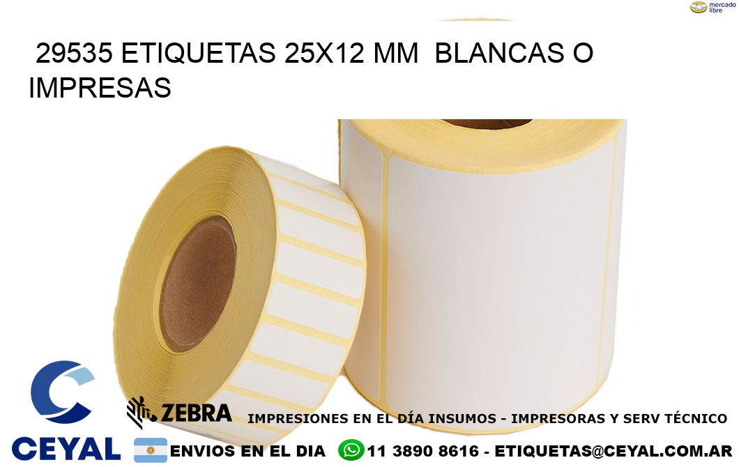 29535 ETIQUETAS 25x12 mm  BLANCAS O IMPRESAS