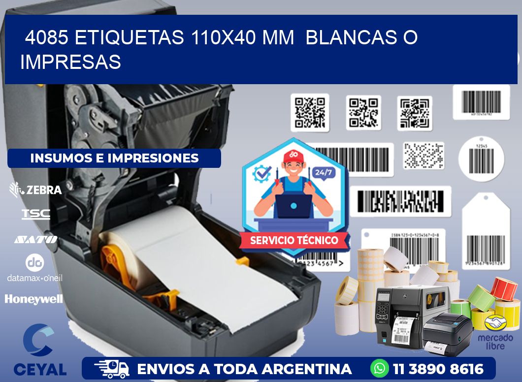 4085 ETIQUETAS 110x40 mm  BLANCAS O IMPRESAS