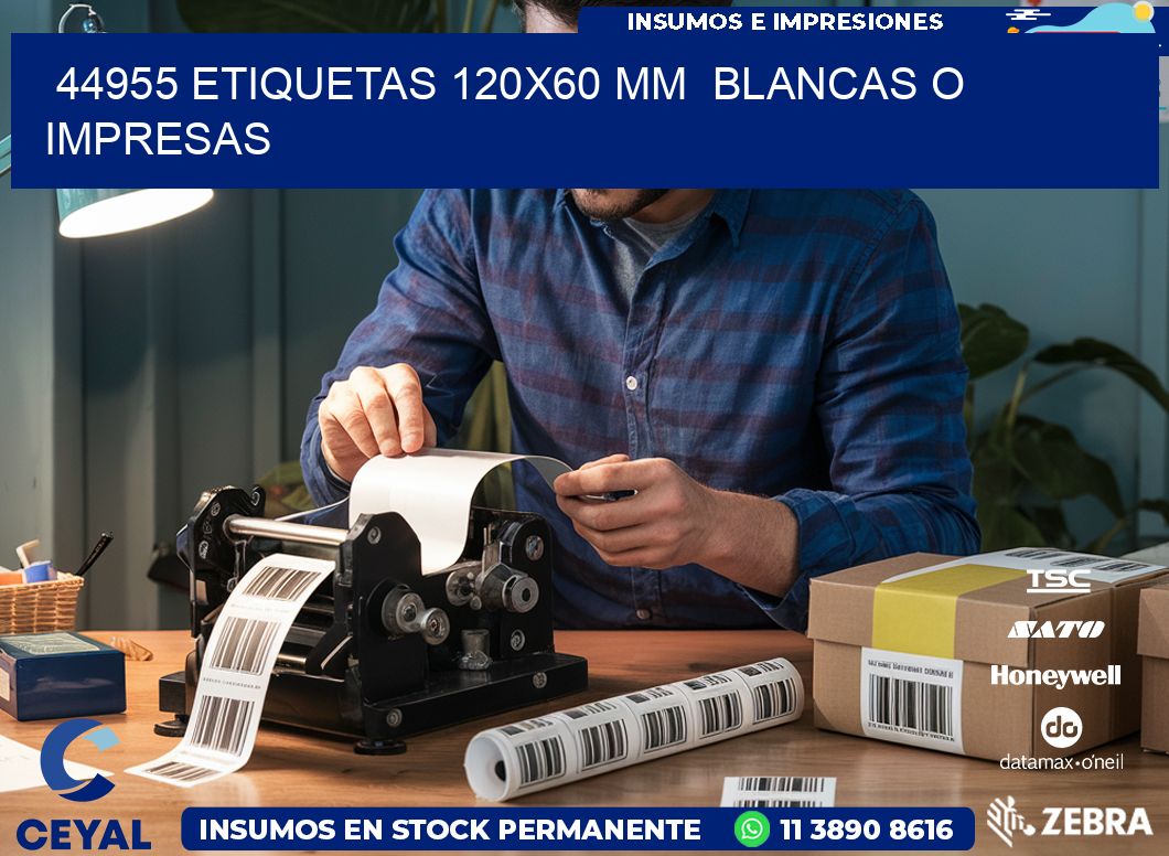 44955 ETIQUETAS 120×60 mm  BLANCAS O IMPRESAS