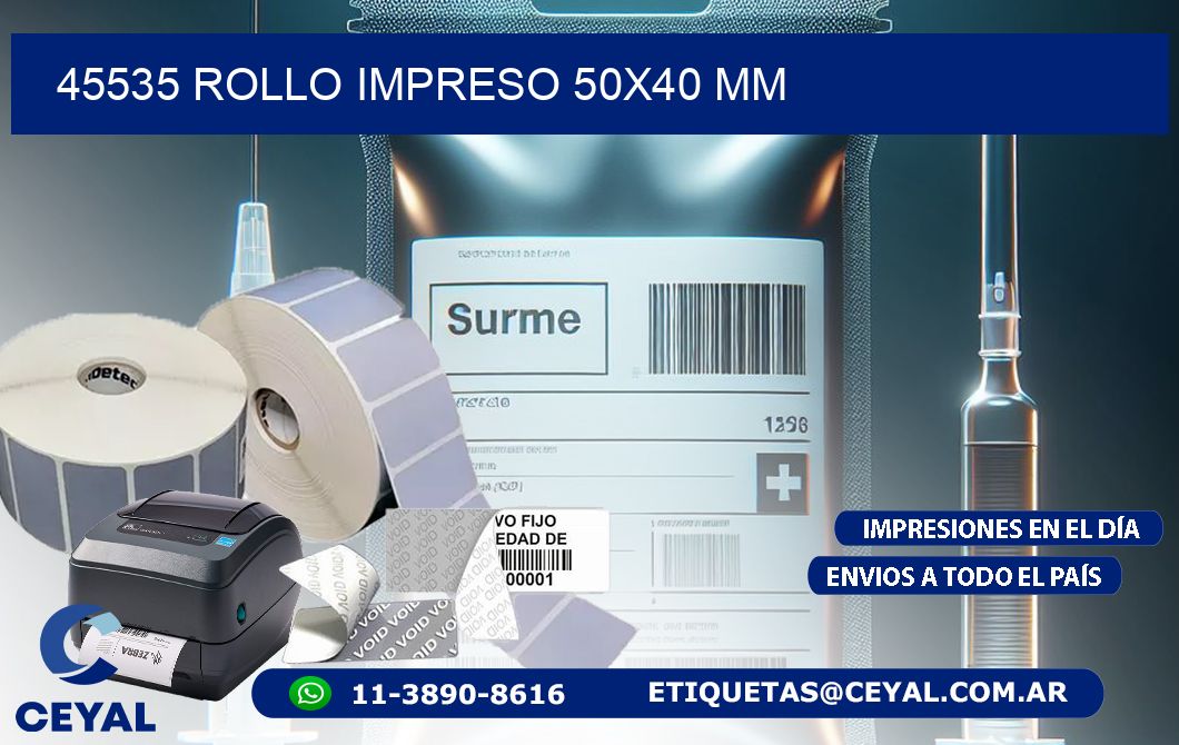 45535 ROLLO IMPRESO 50x40 mm