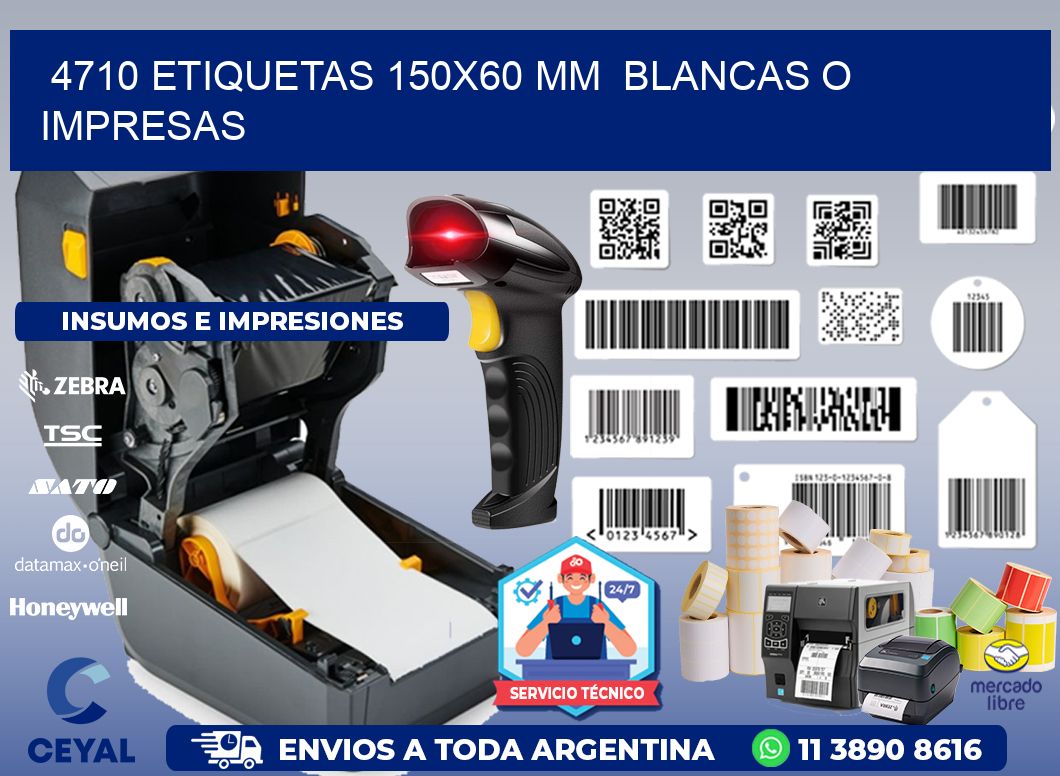 4710 ETIQUETAS 150x60 mm  BLANCAS O IMPRESAS
