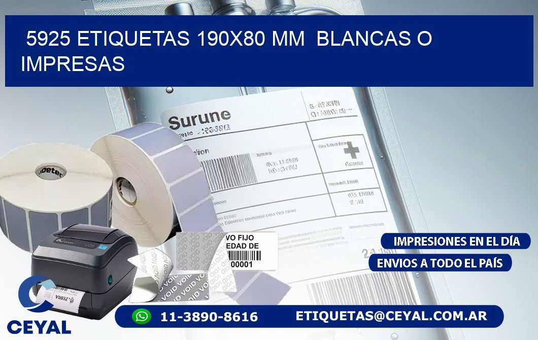 5925 ETIQUETAS 190x80 mm  BLANCAS O IMPRESAS