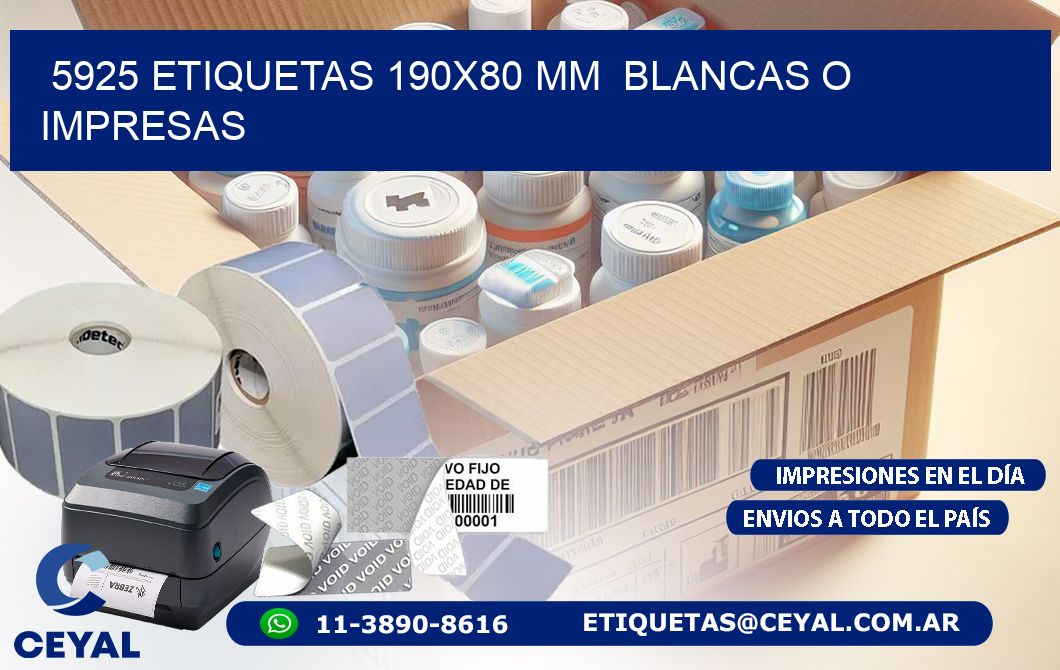 5925 ETIQUETAS 190x80 mm  BLANCAS O IMPRESAS