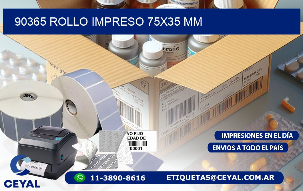 90365 ROLLO IMPRESO 75x35 mm