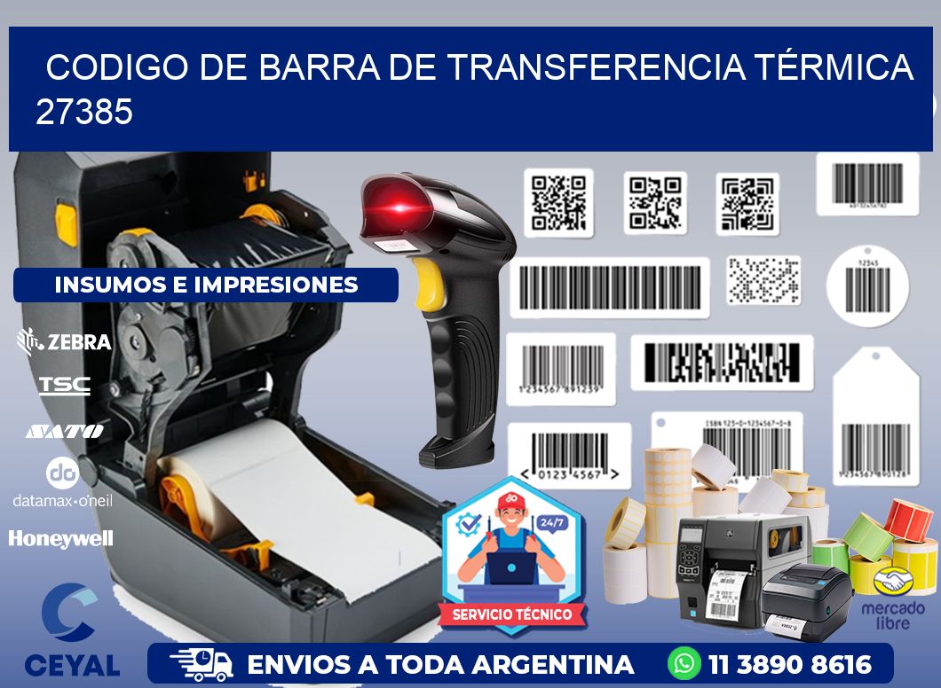 CODIGO DE BARRA DE TRANSFERENCIA TÉRMICA 27385