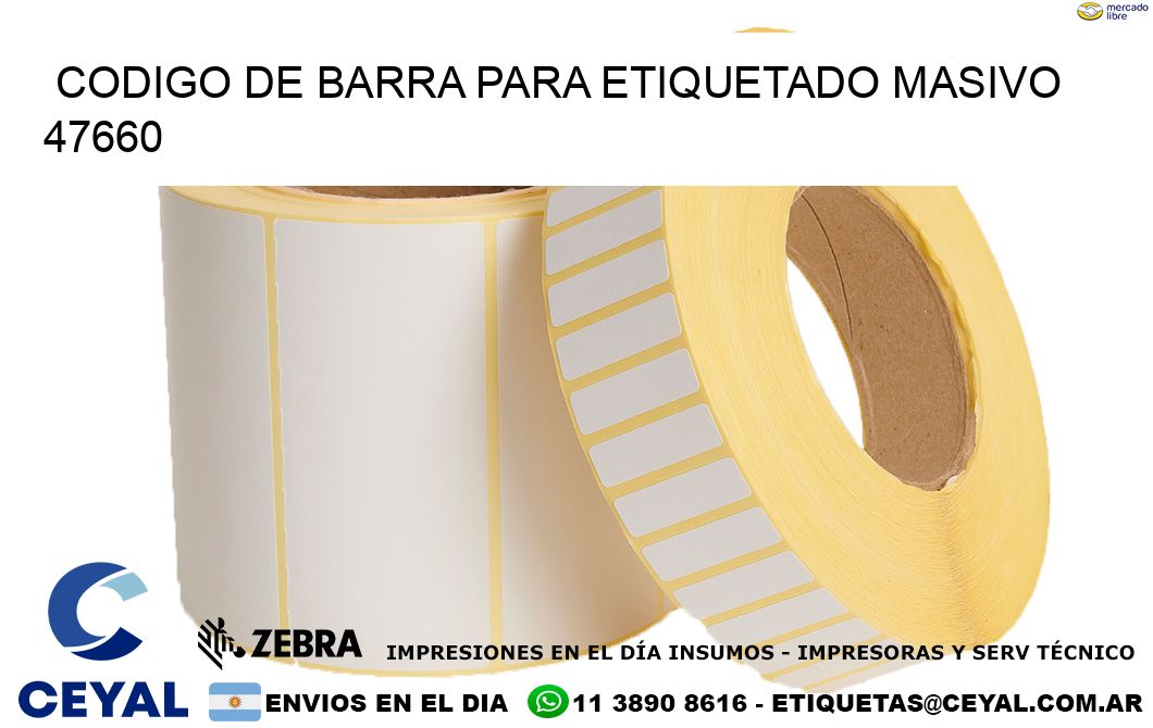 CODIGO DE BARRA PARA ETIQUETADO MASIVO 47660