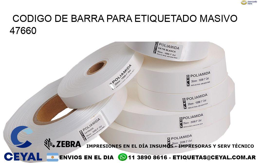 CODIGO DE BARRA PARA ETIQUETADO MASIVO 47660
