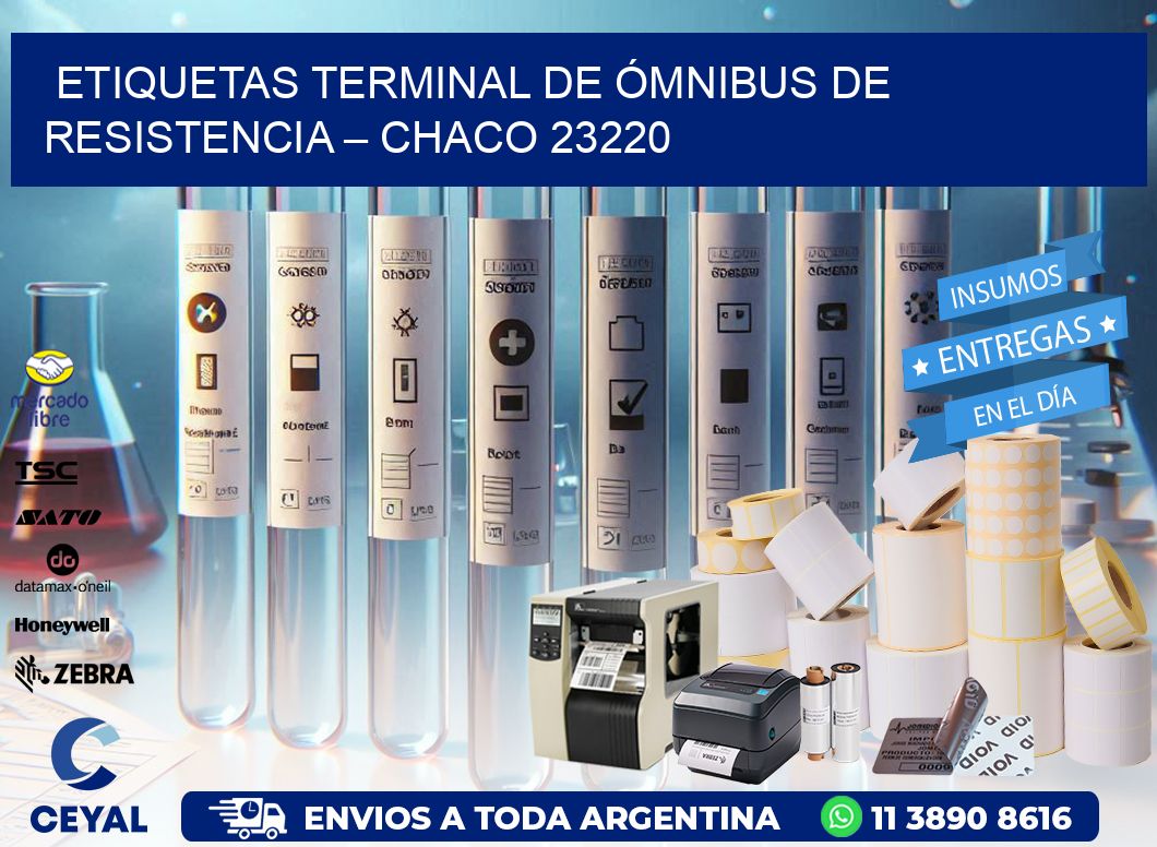 ETIQUETAS TERMINAL DE ÓMNIBUS DE RESISTENCIA – CHACO 23220