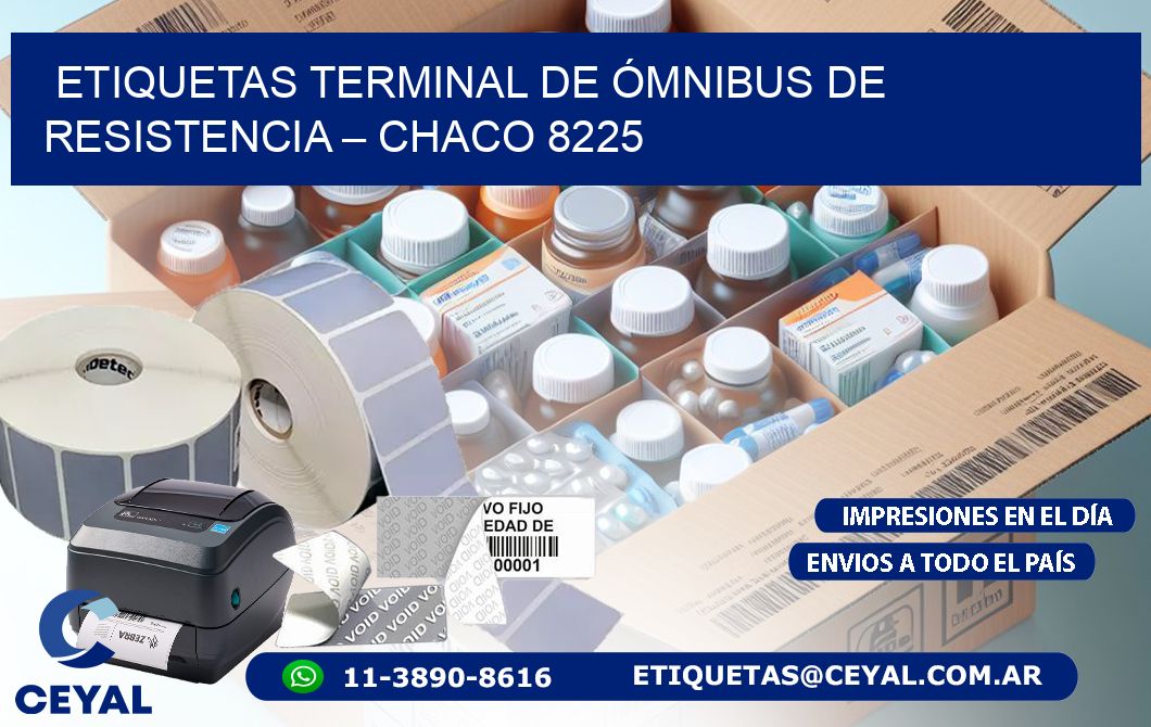 ETIQUETAS TERMINAL DE ÓMNIBUS DE RESISTENCIA – CHACO 8225