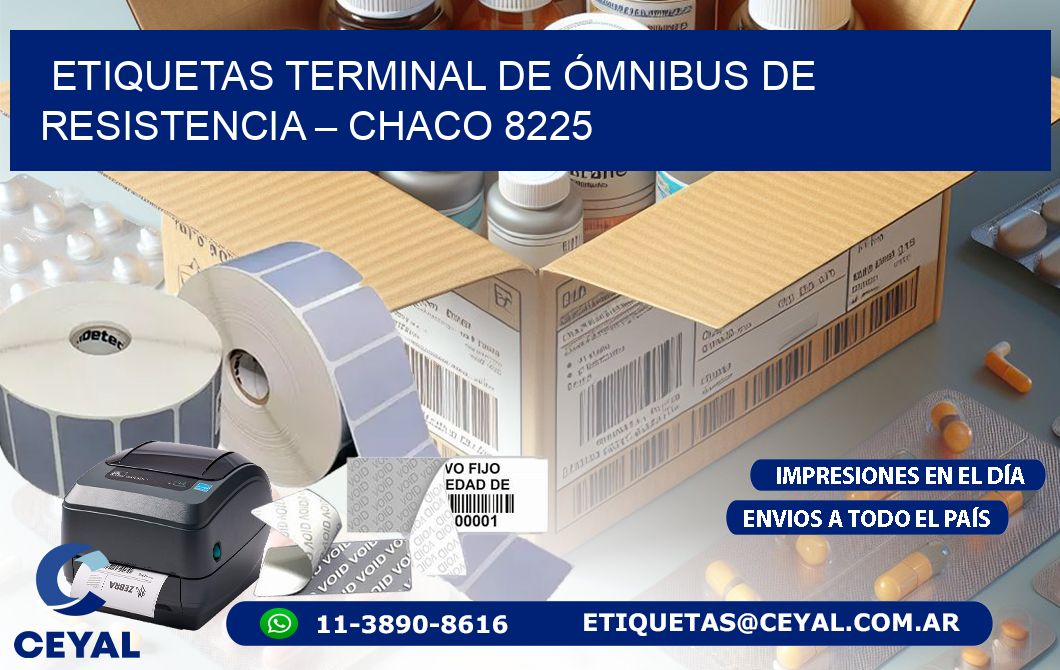 ETIQUETAS TERMINAL DE ÓMNIBUS DE RESISTENCIA – CHACO 8225