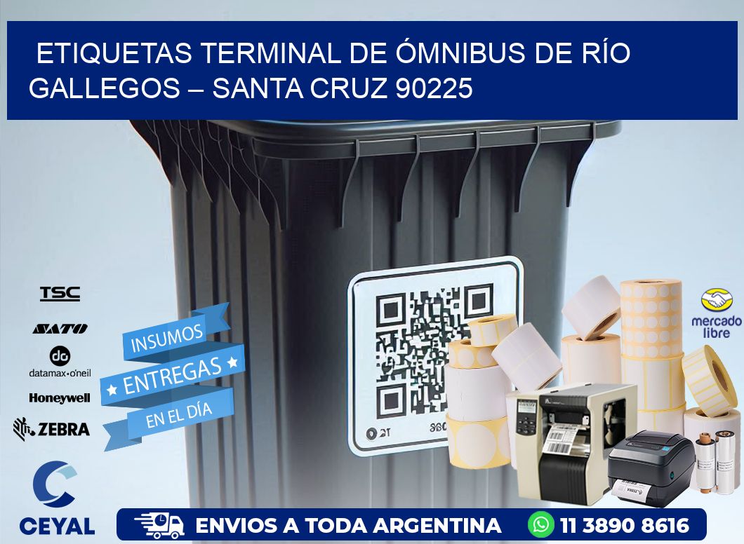 ETIQUETAS TERMINAL DE ÓMNIBUS DE RÍO GALLEGOS – SANTA CRUZ 90225