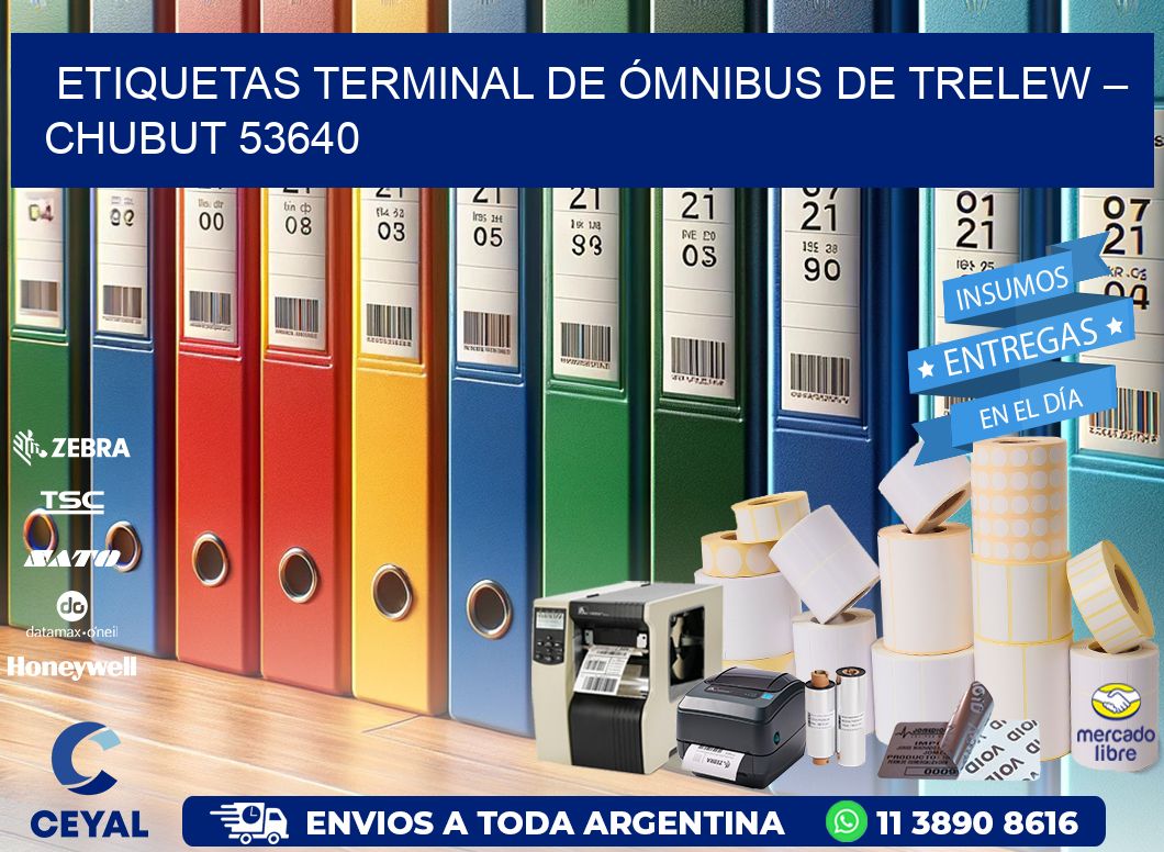 ETIQUETAS TERMINAL DE ÓMNIBUS DE TRELEW – CHUBUT 53640