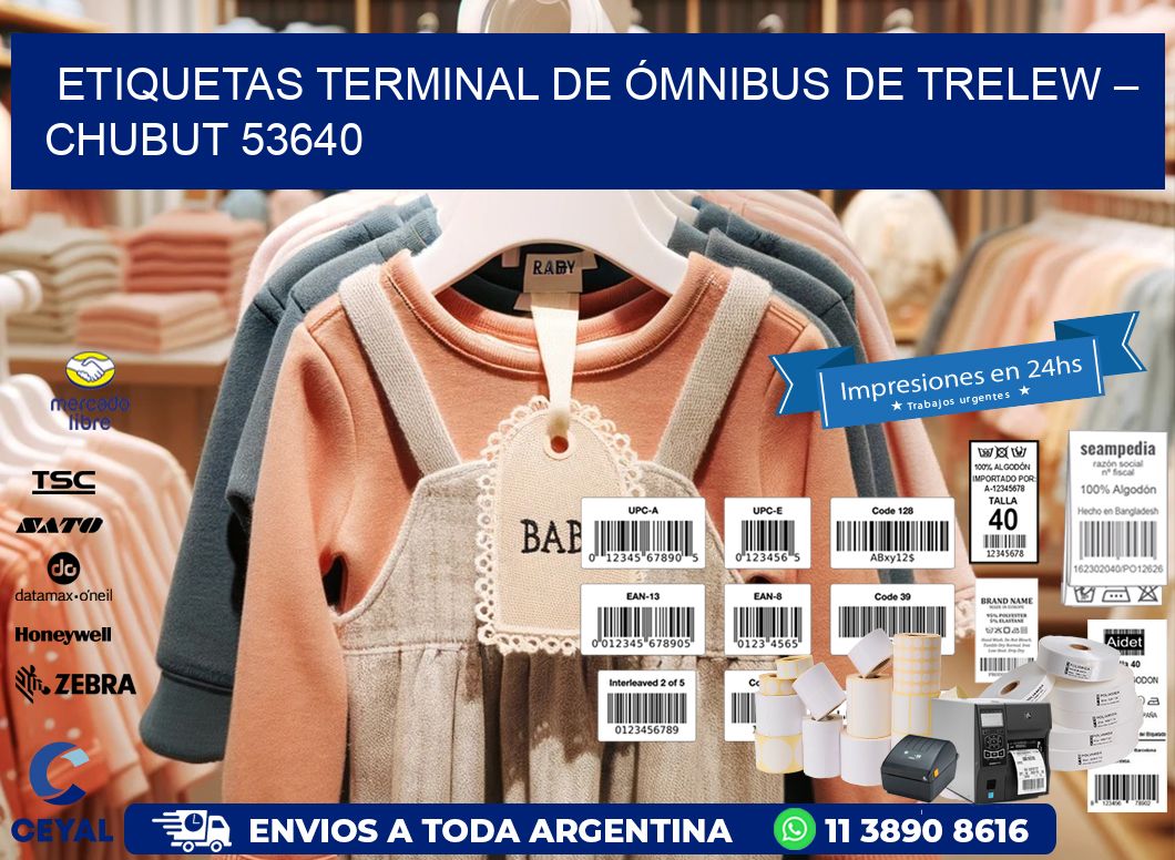 ETIQUETAS TERMINAL DE ÓMNIBUS DE TRELEW – CHUBUT 53640