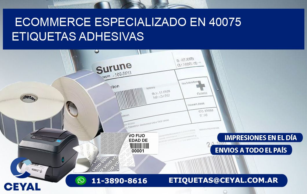 Ecommerce Especializado en 40075 Etiquetas Adhesivas