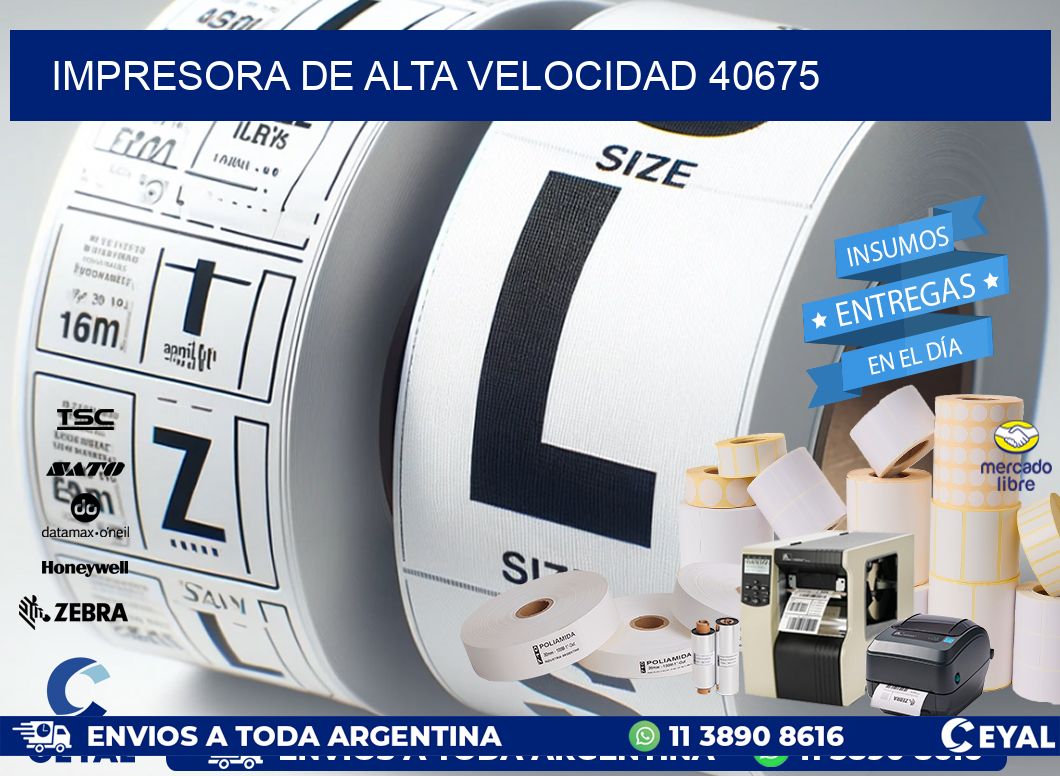 IMPRESORA DE ALTA VELOCIDAD 40675