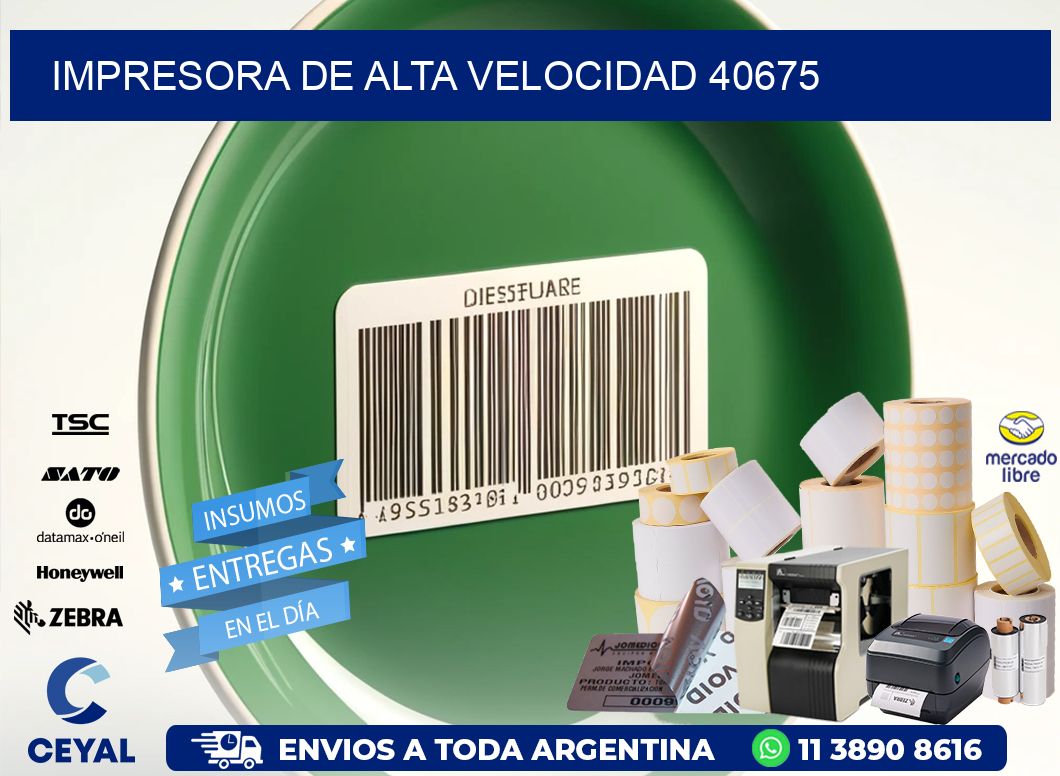 IMPRESORA DE ALTA VELOCIDAD 40675