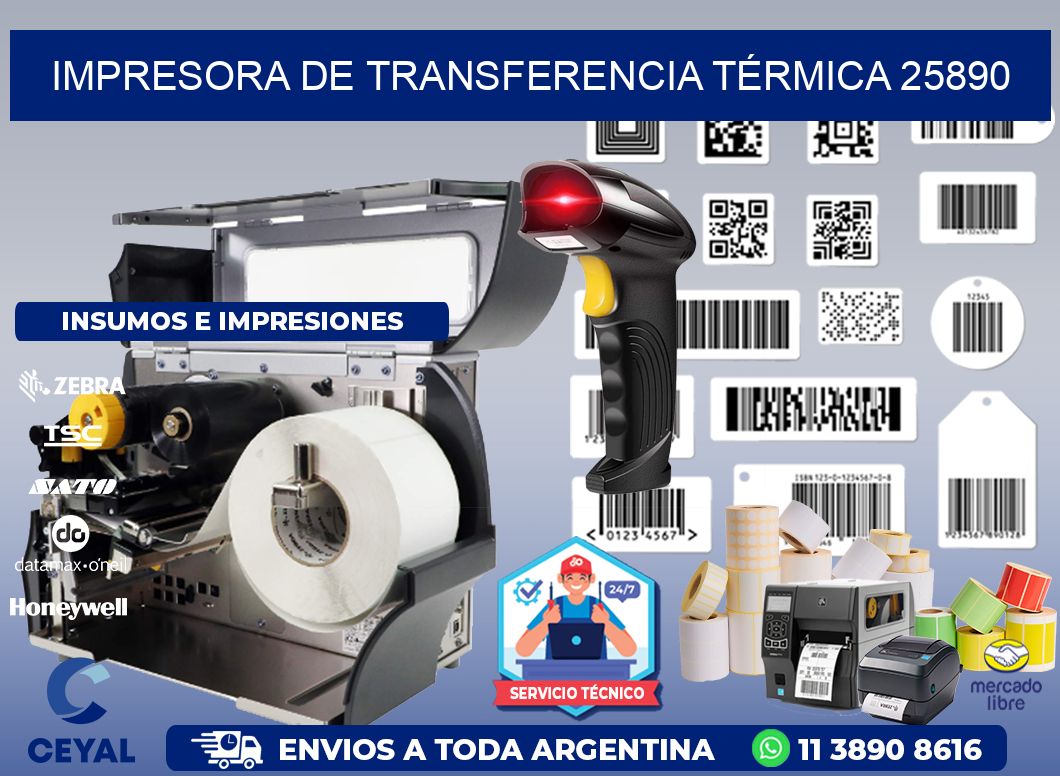 IMPRESORA DE TRANSFERENCIA TÉRMICA 25890