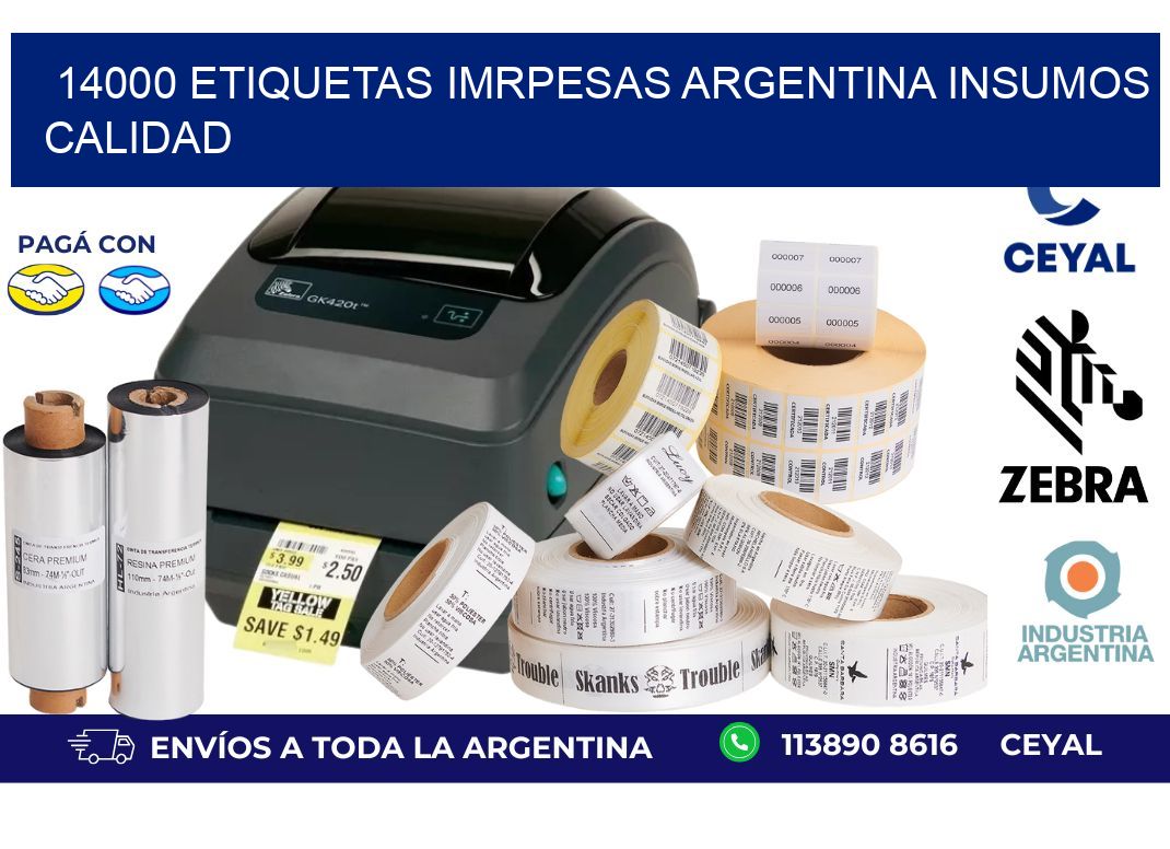 14000 etiquetas imrpesas argentina INSUMOS CALIDAD