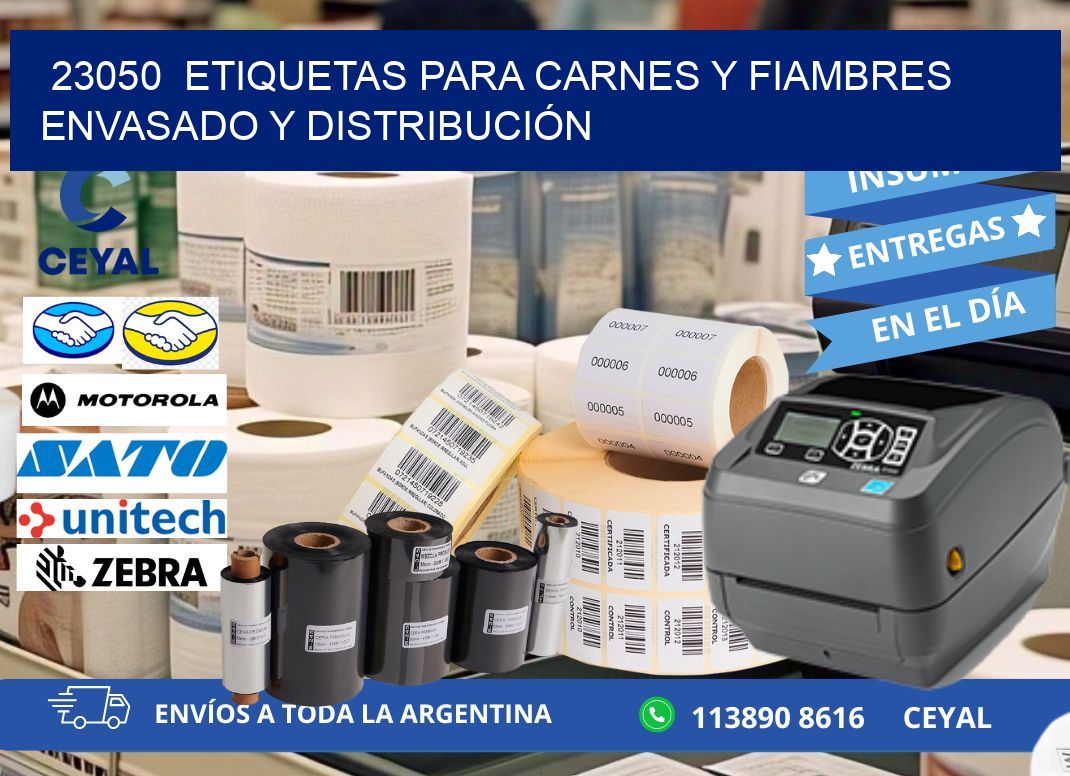 23050  ETIQUETAS PARA CARNES Y FIAMBRES ENVASADO Y DISTRIBUCIÓN