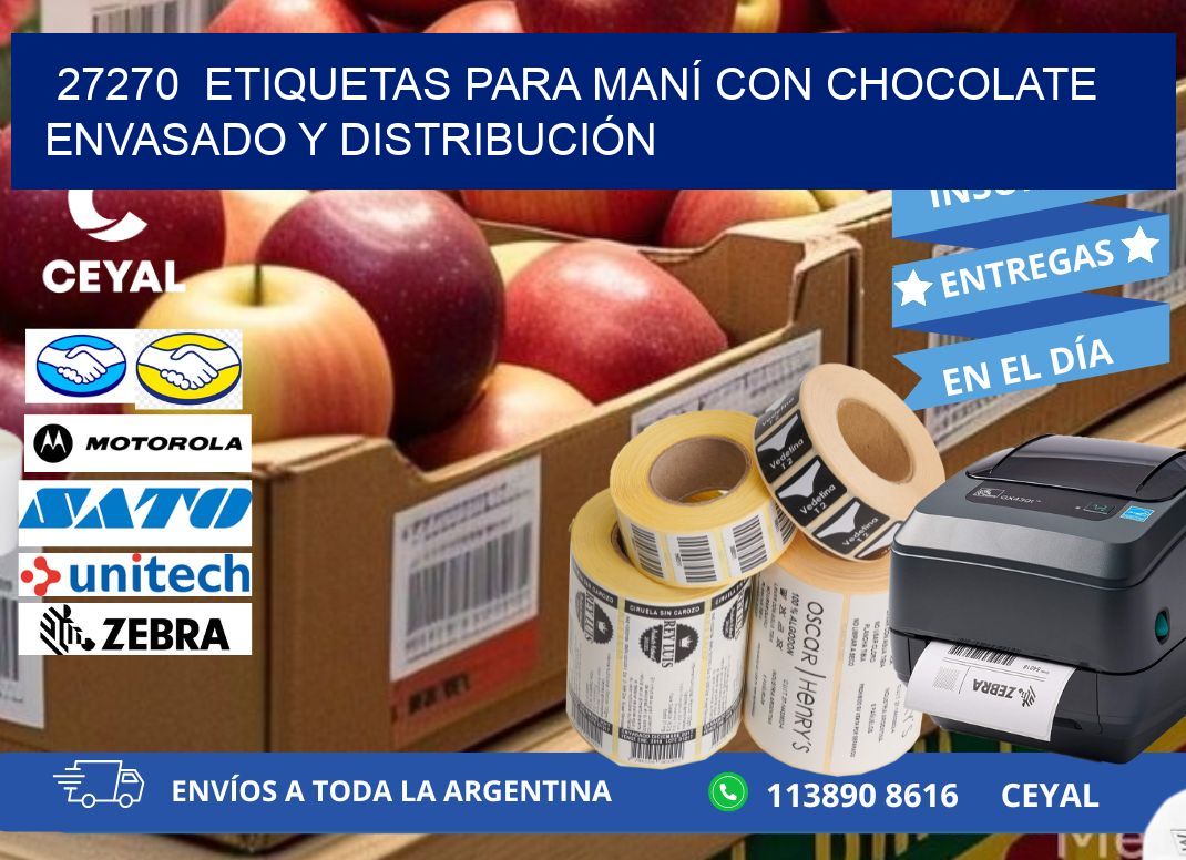 27270  ETIQUETAS PARA MANÍ CON CHOCOLATE ENVASADO Y DISTRIBUCIÓN