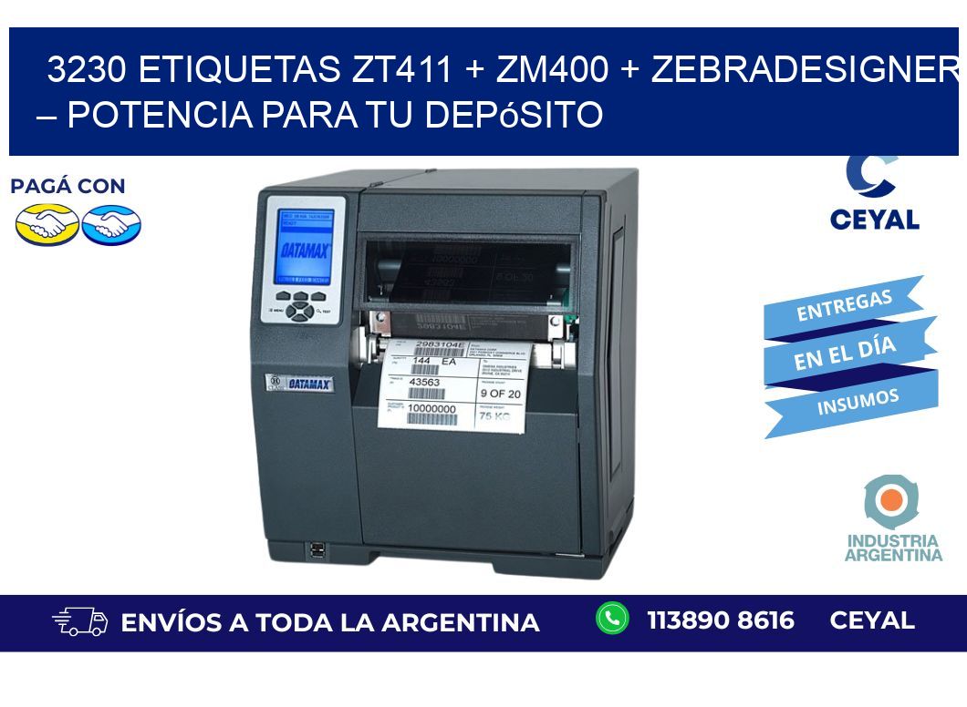 3230 ETIQUETAS ZT411 + ZM400 + ZebraDesigner – Potencia para tu depósito