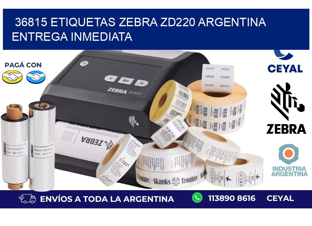 36815 etiquetas zebra zd220 ARGENTINA ENTREGA INMEDIATA