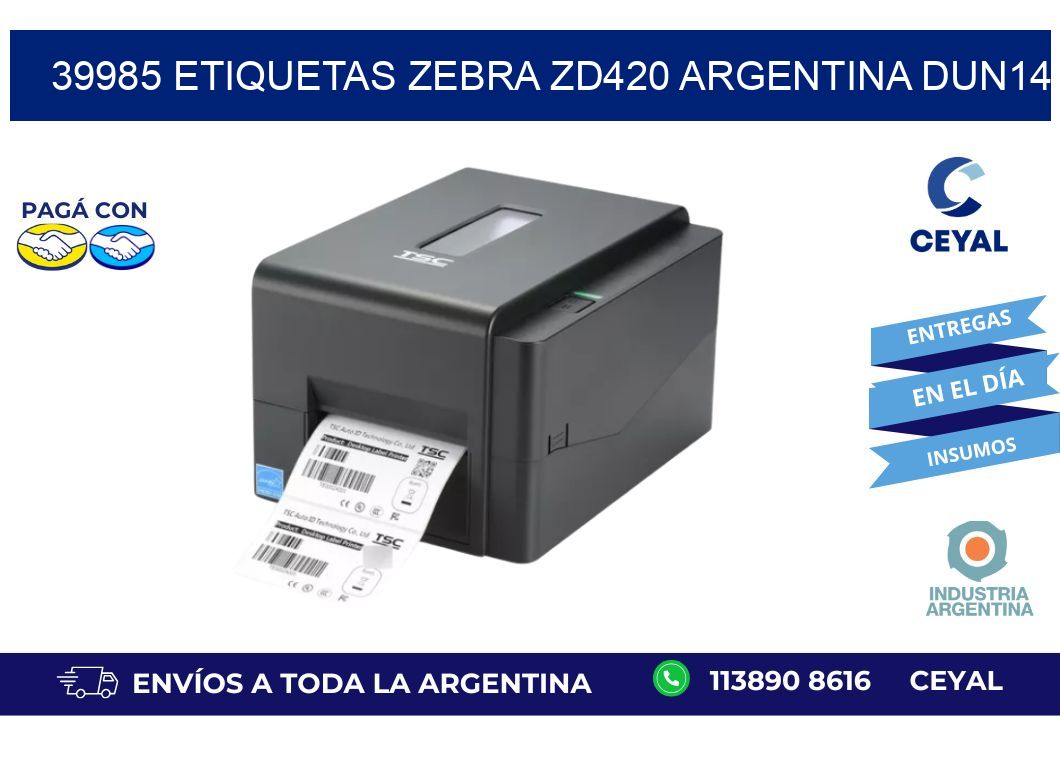 39985 etiquetas zebra zd420 argentina DUN14