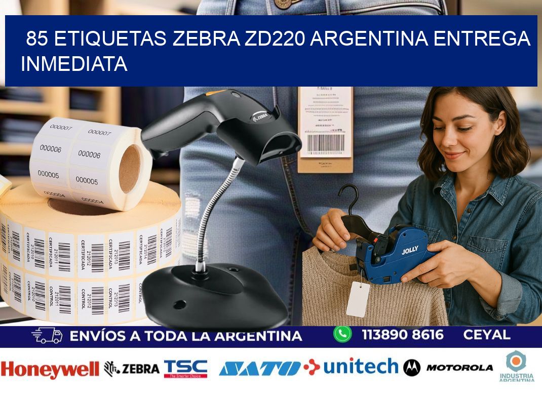 85 etiquetas zebra zd220 ARGENTINA ENTREGA INMEDIATA