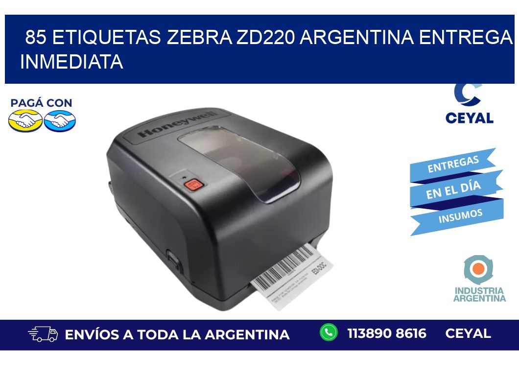 85 etiquetas zebra zd220 ARGENTINA ENTREGA INMEDIATA
