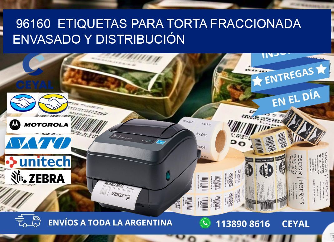 96160  ETIQUETAS PARA TORTA FRACCIONADA ENVASADO Y DISTRIBUCIÓN