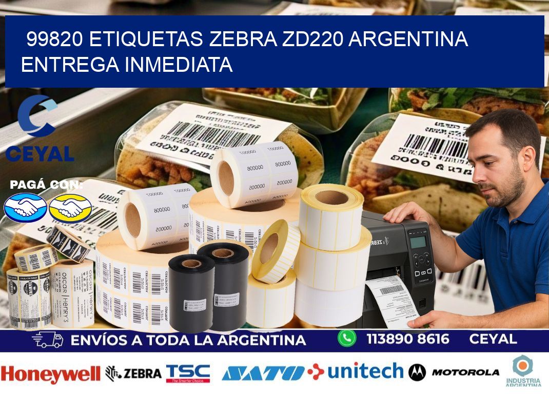 99820 etiquetas zebra zd220 ARGENTINA ENTREGA INMEDIATA