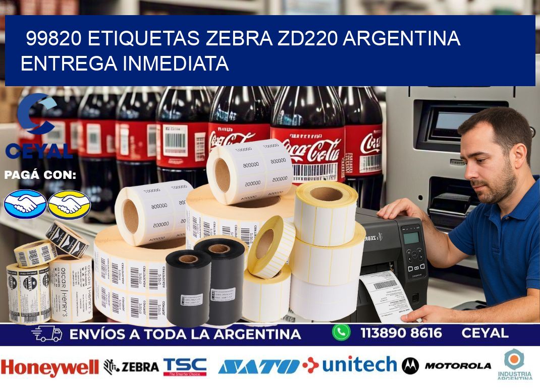 99820 etiquetas zebra zd220 ARGENTINA ENTREGA INMEDIATA