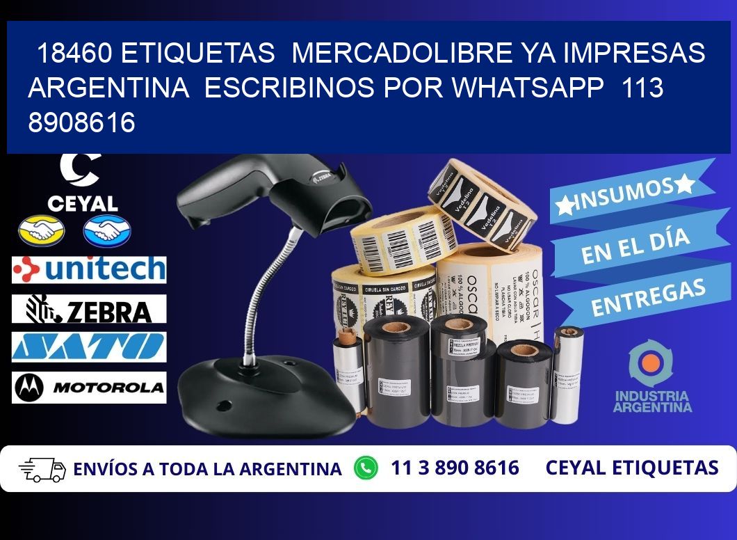 18460 ETIQUETAS  MERCADOLIBRE YA IMPRESAS ARGENTINA  ESCRIBINOS POR WHATSAPP  113 8908616