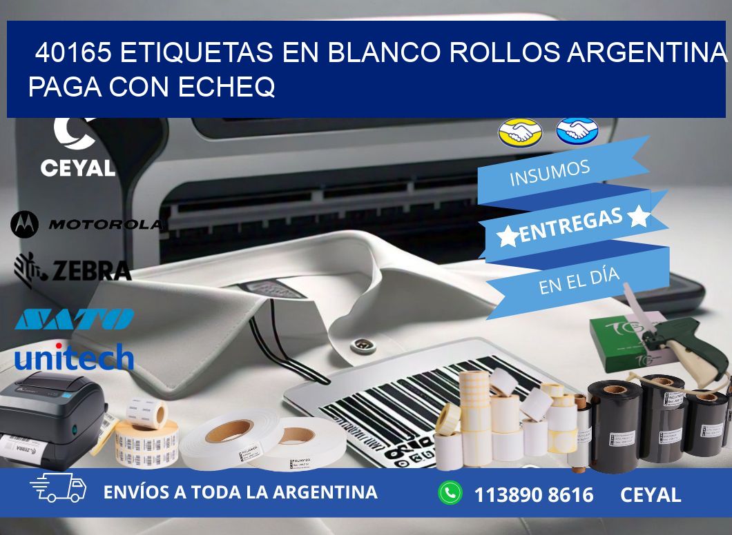 40165 ETIQUETAS EN BLANCO ROLLOS ARGENTINA PAGA CON ECHEQ