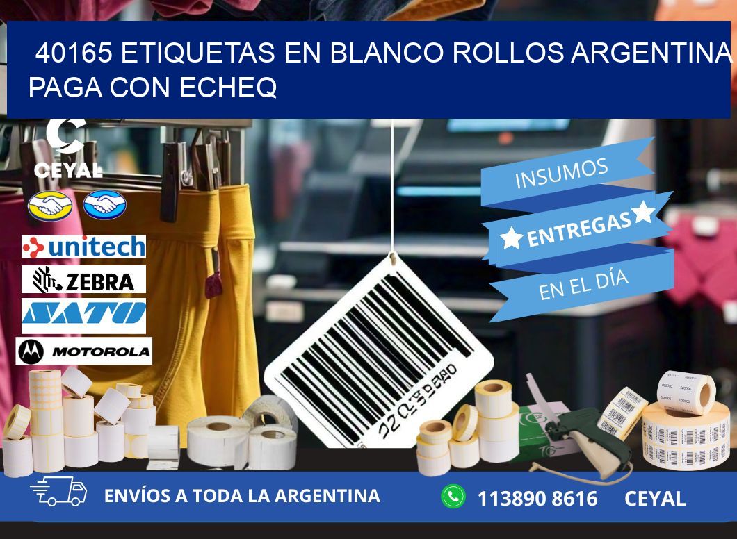 40165 ETIQUETAS EN BLANCO ROLLOS ARGENTINA PAGA CON ECHEQ