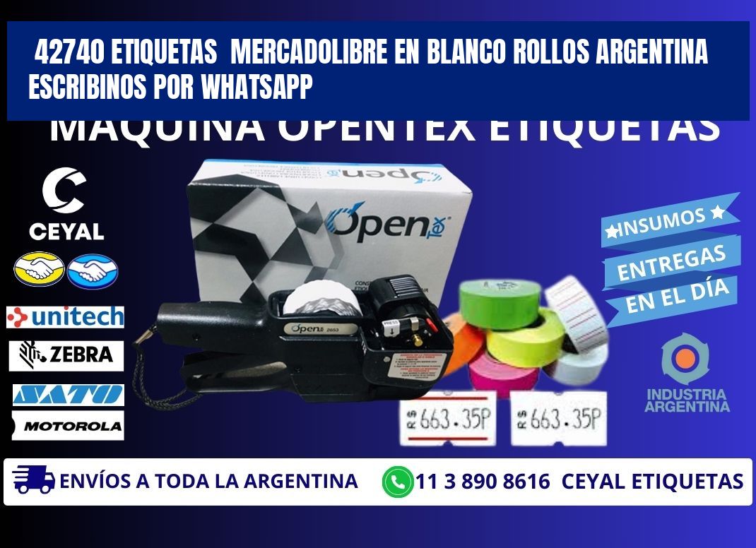 42740 ETIQUETAS  MERCADOLIBRE EN BLANCO ROLLOS ARGENTINA  ESCRIBINOS POR WHATSAPP