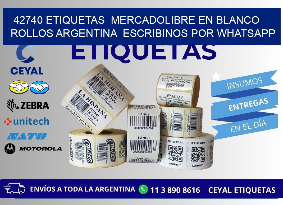42740 ETIQUETAS  MERCADOLIBRE EN BLANCO ROLLOS ARGENTINA  ESCRIBINOS POR WHATSAPP