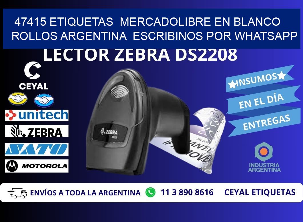 47415 ETIQUETAS  MERCADOLIBRE EN BLANCO ROLLOS ARGENTINA  ESCRIBINOS POR WHATSAPP