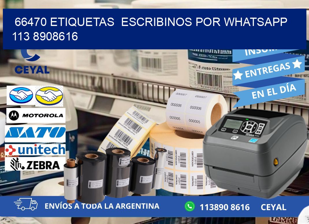 66470 ETIQUETAS  ESCRIBINOS POR WHATSAPP  113 8908616