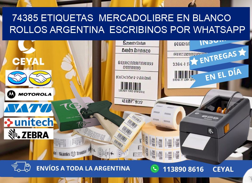 74385 ETIQUETAS  MERCADOLIBRE EN BLANCO ROLLOS ARGENTINA  ESCRIBINOS POR WHATSAPP