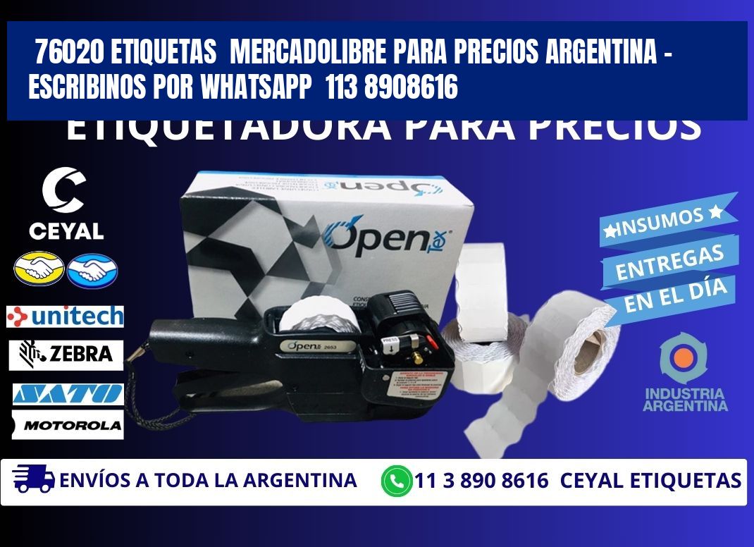 76020 ETIQUETAS  MERCADOLIBRE PARA PRECIOS ARGENTINA - ESCRIBINOS POR WHATSAPP  113 8908616
