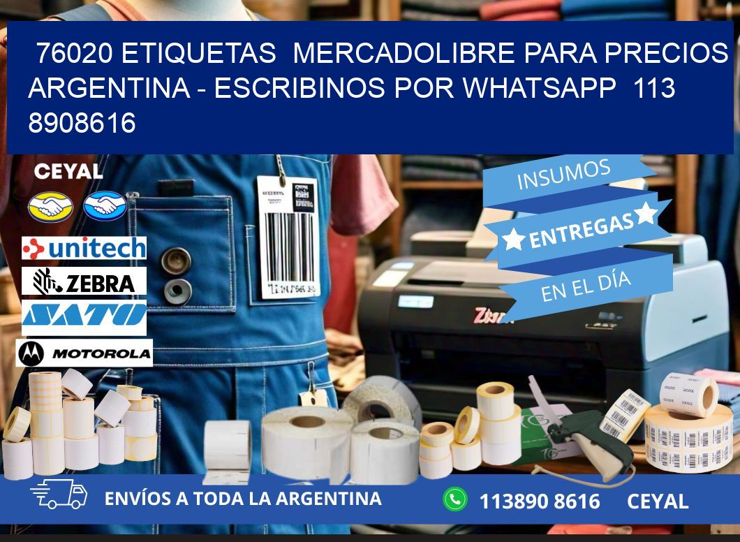 76020 ETIQUETAS  MERCADOLIBRE PARA PRECIOS ARGENTINA - ESCRIBINOS POR WHATSAPP  113 8908616