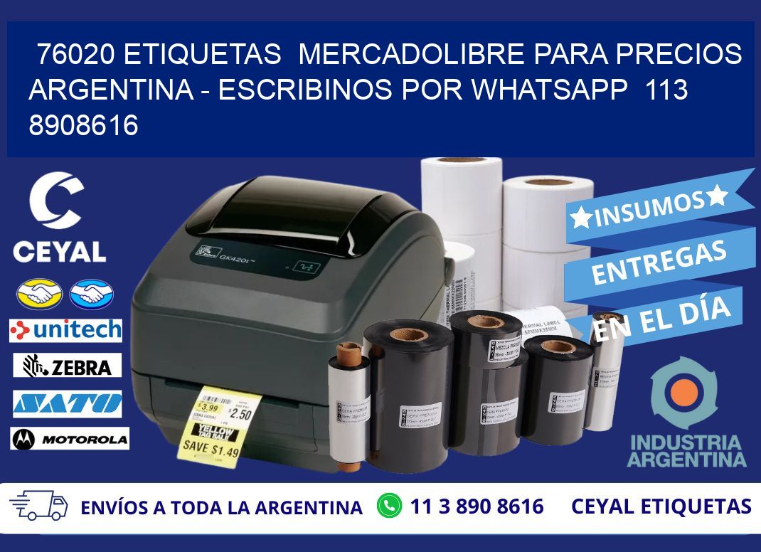 76020 ETIQUETAS  MERCADOLIBRE PARA PRECIOS ARGENTINA - ESCRIBINOS POR WHATSAPP  113 8908616