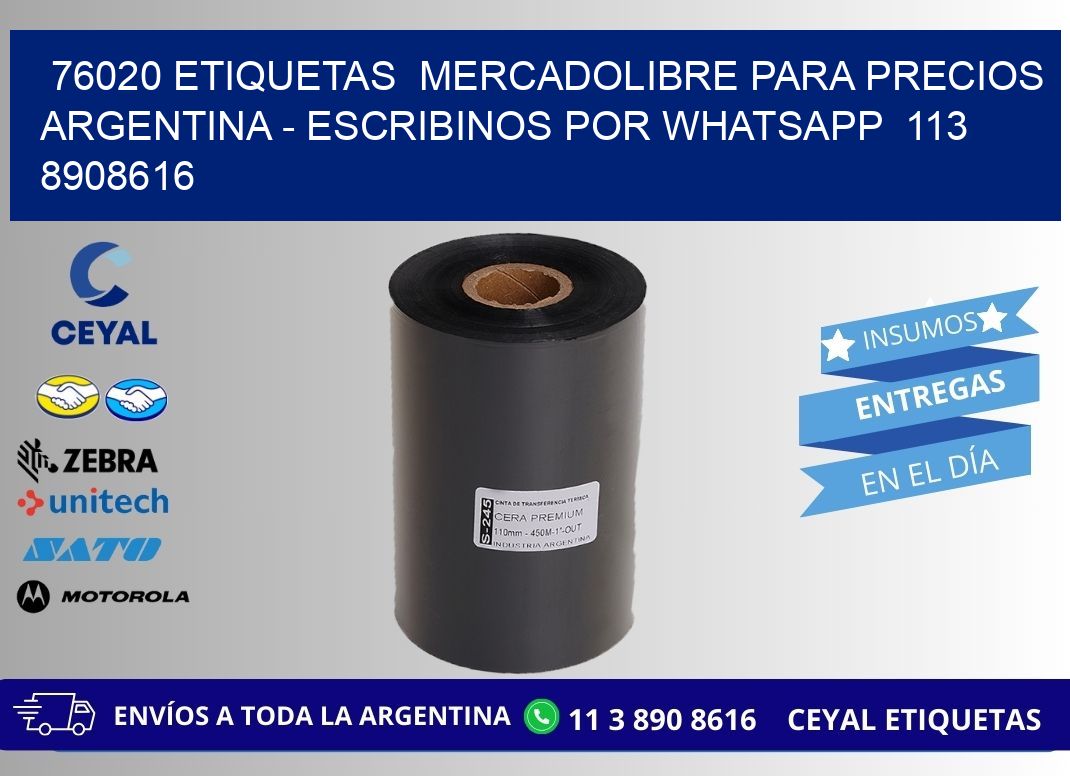 76020 ETIQUETAS  MERCADOLIBRE PARA PRECIOS ARGENTINA - ESCRIBINOS POR WHATSAPP  113 8908616