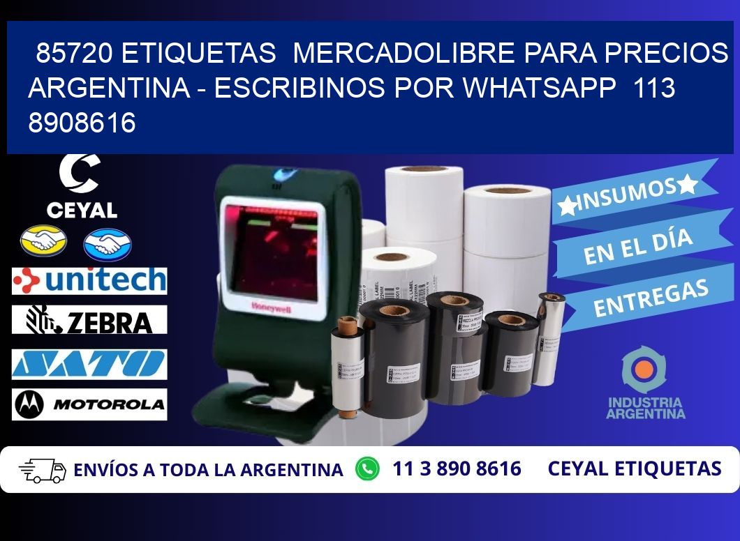 85720 ETIQUETAS  MERCADOLIBRE PARA PRECIOS ARGENTINA - ESCRIBINOS POR WHATSAPP  113 8908616