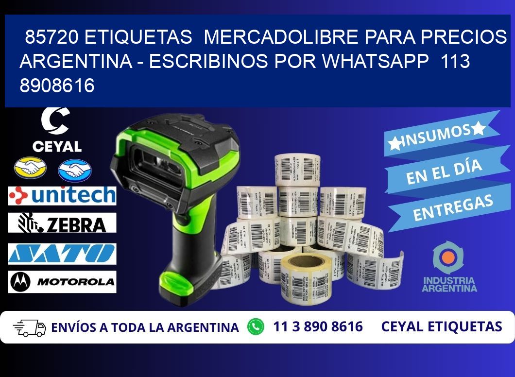 85720 ETIQUETAS  MERCADOLIBRE PARA PRECIOS ARGENTINA - ESCRIBINOS POR WHATSAPP  113 8908616