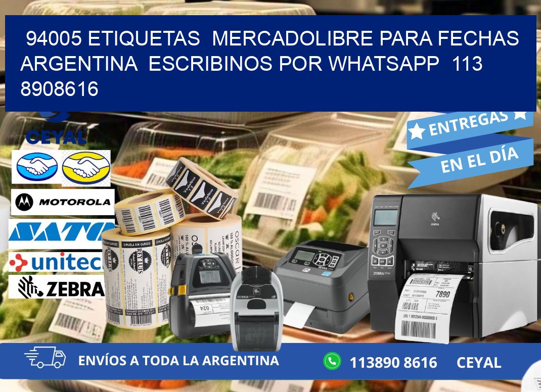 94005 ETIQUETAS  MERCADOLIBRE PARA FECHAS ARGENTINA  ESCRIBINOS POR WHATSAPP  113 8908616